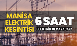 Manisa elektrik kesintisi... 28 Şubat Cumartesi hangi ilçelerde kesinti olacak?