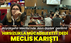 Büyükşehir Meclisi'nde 'Akın Gürlek' gerilimi: 'Hırsızlarla mücadele etti' dedi, meclis karıştı!