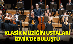 Klasik müziğin ustaları İzmir'de buluştu