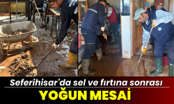 Seferihisar'da sel ve fırtına sonrası yoğun mesai