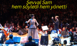 Şevval Sam hem söyledi hem yönetti