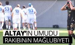 Altay’a rakibinin mağlubiyeti umut oldu