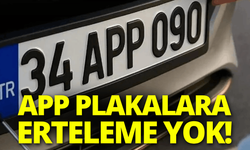 APP plakalara erteleme yok! 1 Nisan'dan itibaren ceza uygulanacak