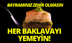 Bayramınız zehir olmasın: Tatlı yerken dikkat!