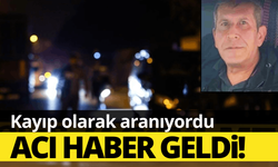 Kayıp olarak aranan emekli öğretmenden acı haber!