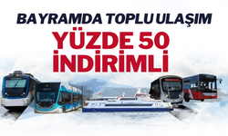 Bayramda toplu ulaşım yüzde 50 indirimli