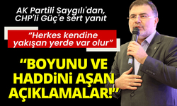 AK Partili Saygılı'dan, CHP'li Güç'e sert yanıt: Boyunu ve haddini aşan açıklamalar!