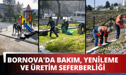 Bornova'da bakım, yenileme ve üretim seferberliği
