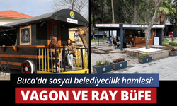 Buca'da sosyal belediyecilik hamlesi: Vagon ve Ray Büfe hizmete girdi