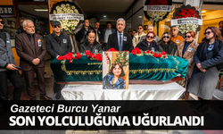 Gazeteci Burcu Yanar, son yolculuğuna uğurlandı