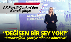 AK Partili Çankırı’dan Konak çıkışı: Kazansaydık, ilçe şantiye alanına dönecekti