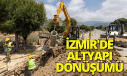 İzmir'de altyapı dönüşümü