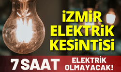 İzmir'de 7 saatlik elektrik kesintisi... 30 Mart Pazartesi hangi ilçelerde elektrikler kesilecek?