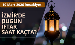 İzmir imsakiyesi... 10 Mart 2026 İzmir iftar saat kaçta?