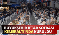 Büyükşehir iftar sofrası Kemeraltı'nda kuruldu
