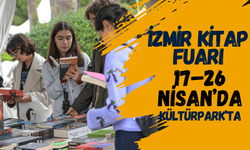 İzmir Kitap Fuarı 17–26 Nisan’da Kültürpark’ta