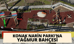 Konak'ın göz bebeği Narin Parkı'na yağmur bahçesi