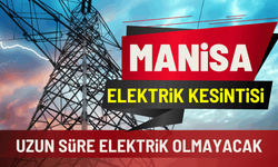 Manisa 13 Mart elektrik kesintisi... Hangi ilçelerde kesinti olacak?