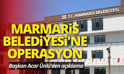 Marmaris Belediyesi'nde 'rüşvet' soruşturması