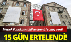 İzmir Meslek Fabrikası tahliyesi ertelendi!