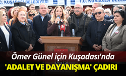 Ömer Günel için Kuşadası'nda 'adalet ve dayanışma' çadırı kuruldu
