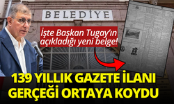 İşte Başkan Tugay’ın açıkladığı yeni belge: 139 yıllık gazete ilanı gerçeği ortaya koydu