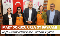 Mart Dokuzu Urla Ot Bayramı: Doğa, Gastronomi ve Kültür Urla’da buluşacak