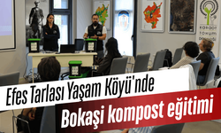 Efes Tarlası Yaşam Köyü'nde Bokaşi ev tipi kompost eğitimi