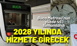 Buca Metrosu 2028 yılında hizmete girecek