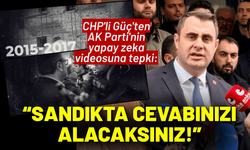 CHP'li Güç'ten AK Parti'nin yapay zeka videosuna tepki: Sandıkta cevabınızı alacaksınız!