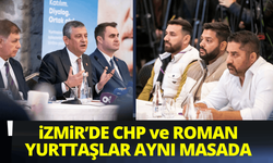 İzmir'de CHP ve Roman yurttaşlar aynı masada