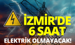 İzmir'de 12 ilçede elektrik kesintisi... Hangi ilçelerde elektrikler kesilecek?