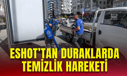 ESHOT’tan duraklarda temizlik hareketi