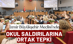 İzmir Büyükşehir Meclisi’nde okul saldırılarına ortak tepki
