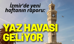 İzmir'de yeni haftanın raporu: Yaz kendini hissettirecek