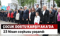 Çocuk dostu kent Karşıyaka'da 23 Nisan coşkusu