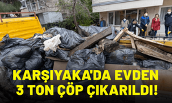 Karşıyaka'da evden 3 ton çöp çıkarıldı!