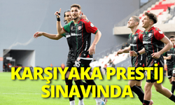 Karşıyaka prestij sınavında