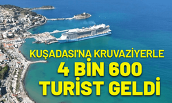 Kuşadası'na kruvaziyerle 4 bin 600 turist geldi