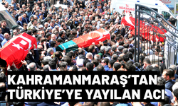 Kahramanmaraş’ta yaşamını yitirenler toprağa verildi