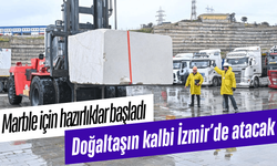 Doğaltaşın kalbi İzmir’de atacak: Marble için hazırlıklar başladı