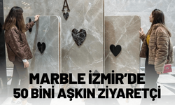Marble İzmir’i, 50 bini aşkın kişi ziyaret etti