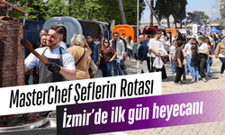 MasterChef Şeflerin Rotası İzmir’de ilk gün heyecanı