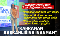 Başkan Mutlu'dan 2 yıl değerlendirmesi: Kahraman belediye başkanlığına inanmam, bütün ekip çalışmalı