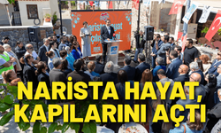 Narista Hayat, Yukarıköy'de kapılarını açtı
