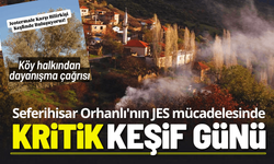 Seferihisar Orhanlı'da bilirkişi keşif günü: Jeotermale karşı ortak mücadele