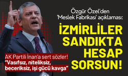 Özgür Özel'den 'Meslek Fabrikası' açıklaması: İzmirliler sandıkta hesap sorsun!