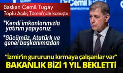 Başkan Tugay'dan iktidara 'kredi onay' çıkışı: Gerekçesiz bizi 1 yıl beklettiler!