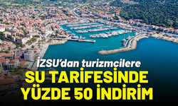 İZSU’dan turizmcilere su tarifesine yüzde 50 indirim