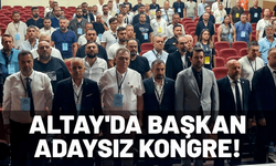 Altay'da başkan adaysız kongre yaşanacak!